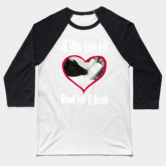 If You Love Me Read Me a Book Baseball T-Shirt by PlanetMonkey